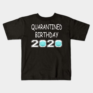 Happy Quarantine Birthday 2020 Kids T-Shirt